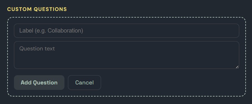 Custom question form with label and question text fields